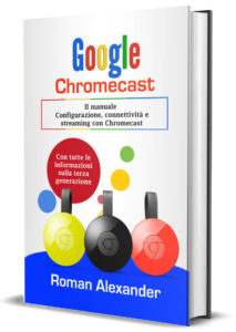 google chromecast manuale italiano